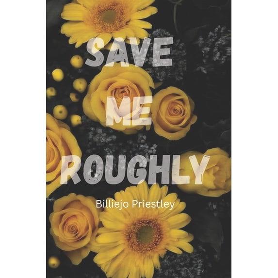 Dirty Daddies' Underground Save Me Roughly, (Paperback)