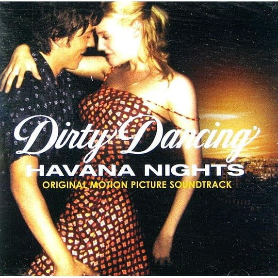 Dirty Dancing: Havana Nights Soundtrack