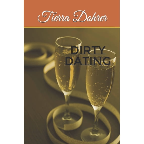Dirty Dating (Paperback)