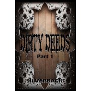 Dirty Deeds Dirty Deeds Part One You Will Repent! Paperback