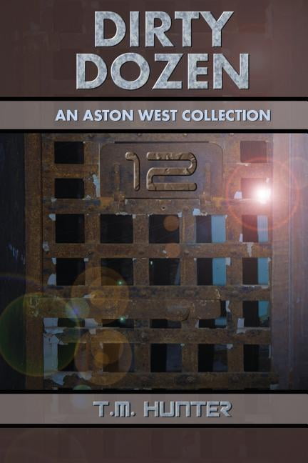Dirty Dozen : An Aston West Collection (Paperback)