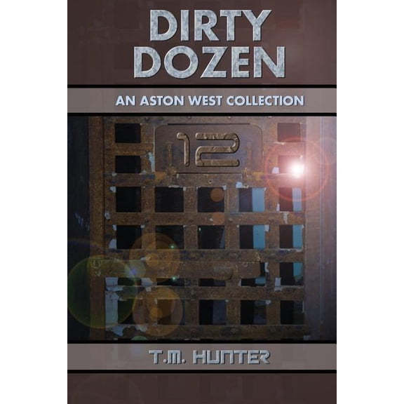 Dirty Dozen : An Aston West Collection (Paperback)