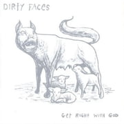 Dirty Faces - Get Right with God - Music & Performance - CD