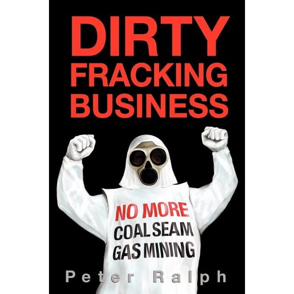 Dirty Fracking Business (Paperback)