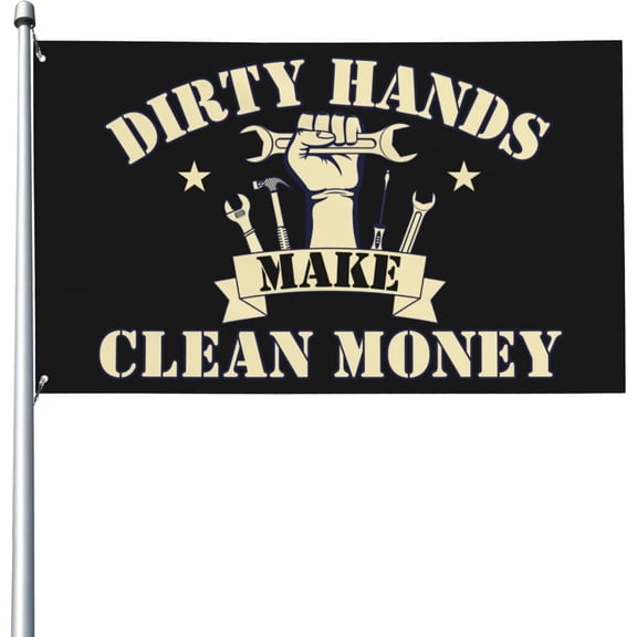 Dirty-Hand Make Clean-Moneys Flag 3x5 Outdoor Yard Flag House Banner Sign With 2 Metal Eyelets No Flagstand