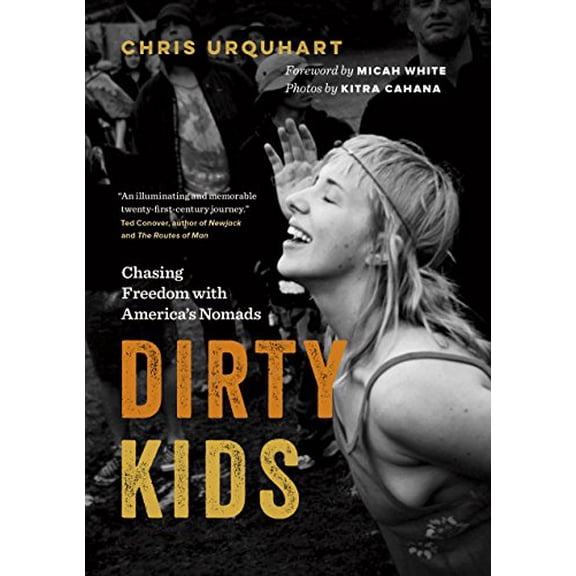 Pre-Owned Dirty Kids: Chasing Freedom with America's Nomads (Paperback) 1771643048 9781771643047