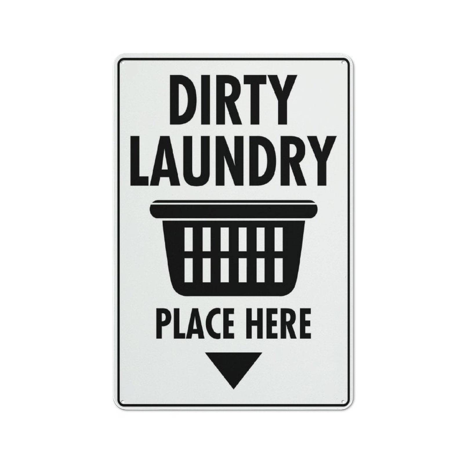Dirty Laundry Place Here Sign 12 X 8 Inches Reflective Aluminum Metal