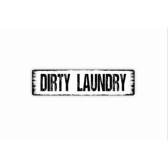 Dirty Laundry Sign - Laundry Room Rustic Metal Street Sign or Door Name Plate Plaque - Size: 16 x 4 Inches