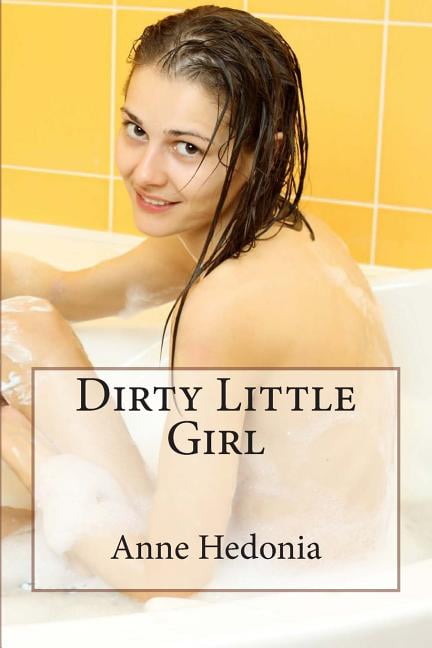 Dirty Little Girl, (Paperback)