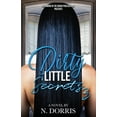 thumbnail image 1 of Dirty Little Secrets: Dirty Little Secrets 3 : "No Holds Barred" (Series #3) (Paperback), 1 of 1