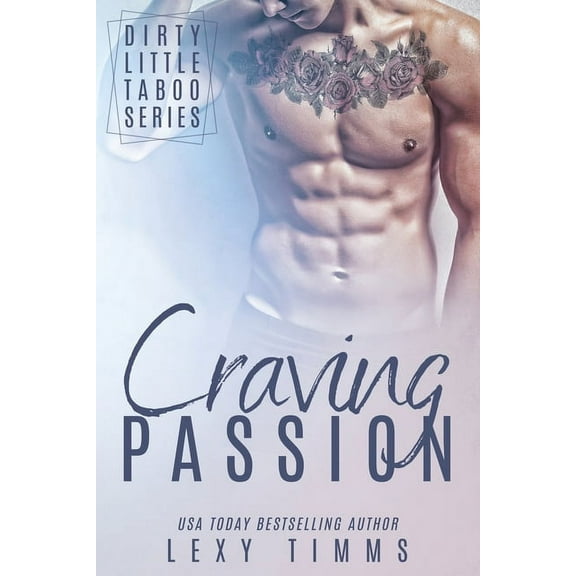 Dirty Little Taboo: Craving Passion (Series #4) (Paperback)