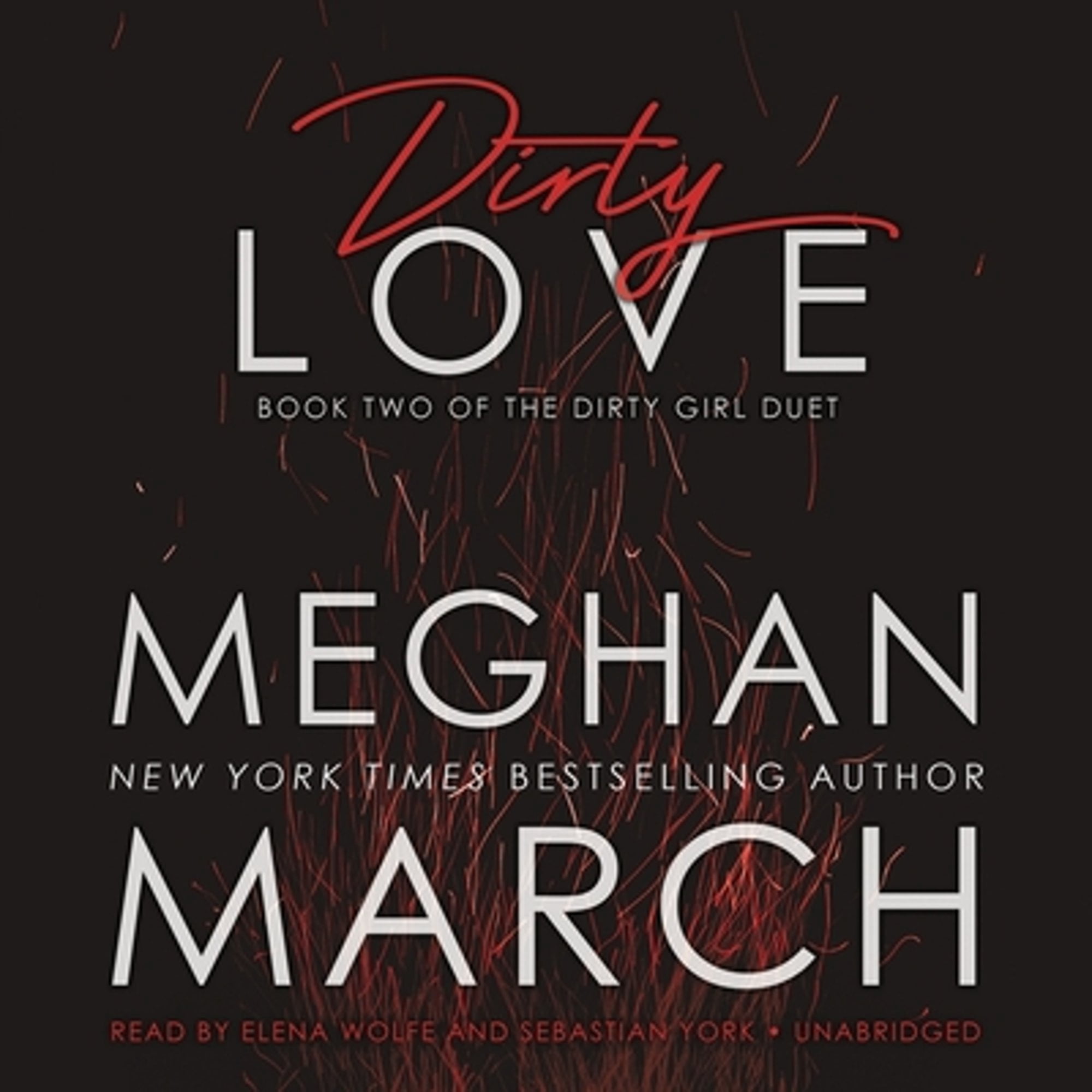 PreOwned Dirty Love (Audiobook) by Meghan March, Elena Wolfe