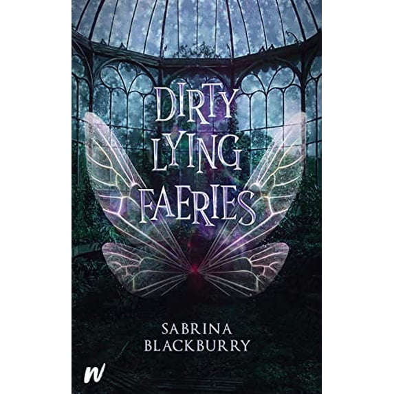 Pre-Owned Dirty Lying Faeries (Paperback) 1990778518 9781990778513