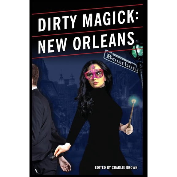 Dirty Magick: New Orleans, (Paperback)
