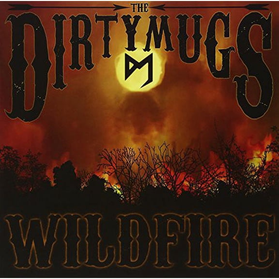 Dirty Mugs - Wildfire - Music & Performance - Vinyl