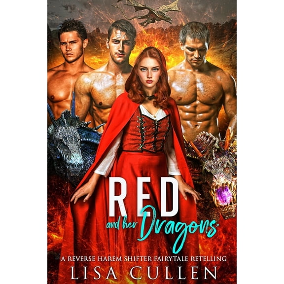 Dirty Paranormal Fairytale Haremland: Red and Her Dragons: A Reverse Harem Shifter Fairytale Retelling (Paperback)