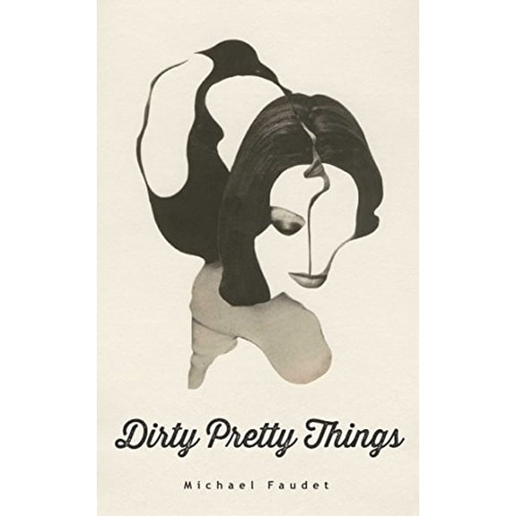 Pre-Owned Dirty Pretty Things: Volume 1 (Paperback) 1449481000 9781449481001