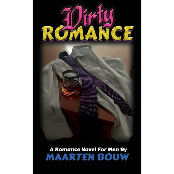Dirty Romance (Paperback)