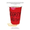 thumbnail image 1 of Pre-Owned Dirty Rush (Paperback) 1476775281 9781476775289, 1 of 1