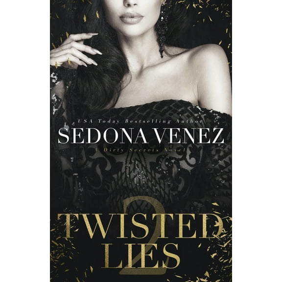 Dirty Secrets Twisted Lies 2, Book 2, (Paperback)