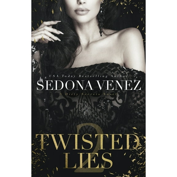 Dirty Secrets Twisted Lies 2, Book 2, (Paperback)