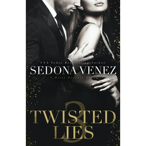 Dirty Secrets Twisted Lies 3, Book 3, (Paperback)
