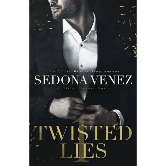 Dirty Secrets Twisted Lies, Book 1, (Paperback)