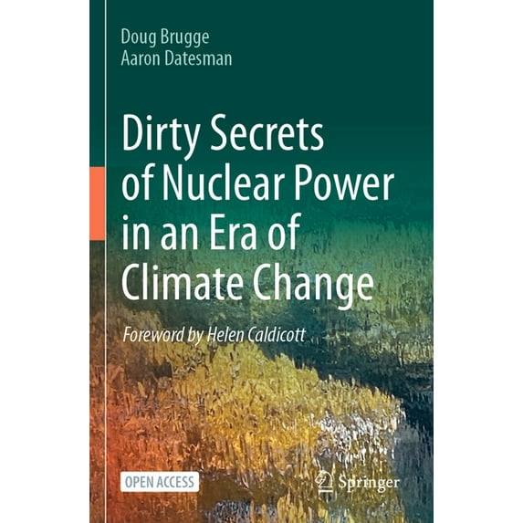 Dirty Secrets of Nuclear Power in an Era of Climate Change, (Paperback)