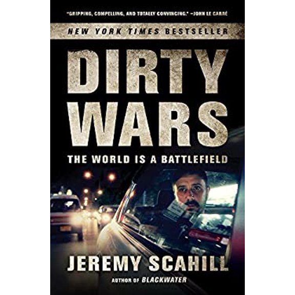 Pre-Owned Dirty Wars: The World Is a Battlefield (Paperback) 1568589549 9781568589541