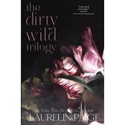 Dirty Wild Trilogy, Paperback