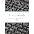 thumbnail image 1 of Dirty Words : How I Learned to Stop Worrying and Love the F-Bomb (Paperback), 1 of 1