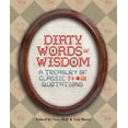 thumbnail image 1 of Pre-Owned Dirty Words of Wisdom: A Treasury of Classic ?*#@! Quotations (Hardcover) 1931686645 9781931686648, 1 of 1