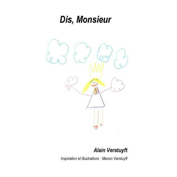 Dis, Monsieur, (Hardcover)