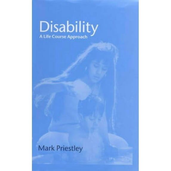 Disability: A Life Course Approach, (Hardcover)