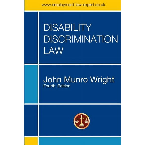 Disability Discrimination Law - Fourth Edition, (Paperback)