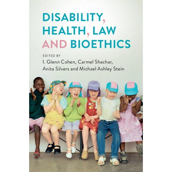 Disability, Health, Law, and Bioethics, (Paperback)