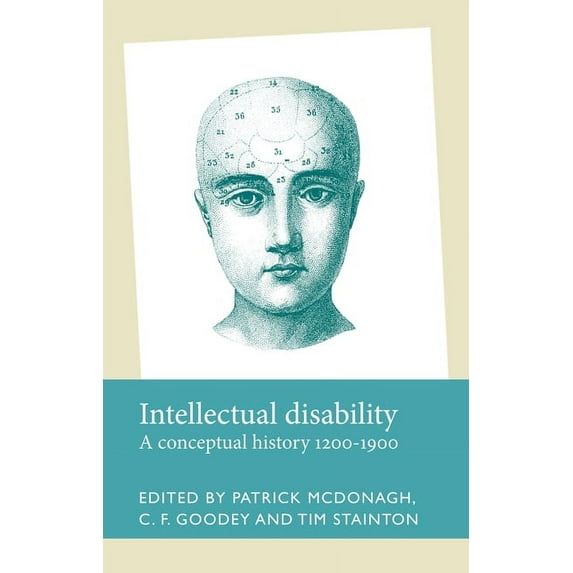 Disability History Intellectual Disability: A Conceptual History, 1200-1900, (Hardcover)