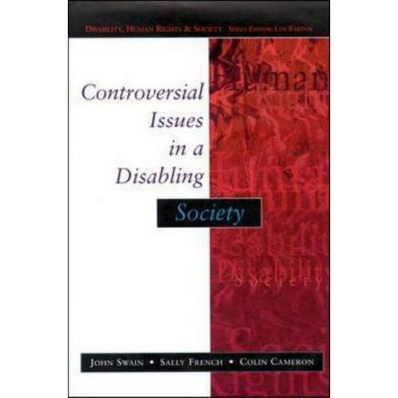 Disability, Human Rights, and Society Controversial Issues in a Disabling Society, (Paperback)