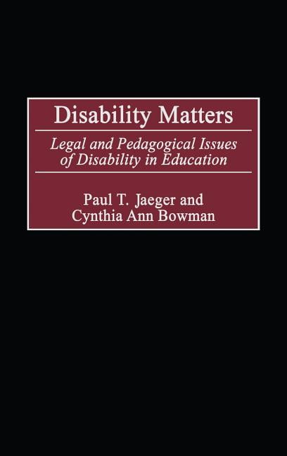 Disability Matters: Legal and Pedagogical Issues of Disability in ...