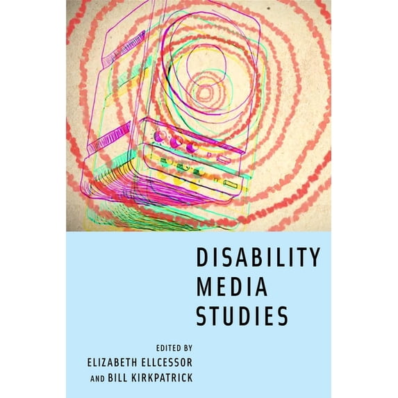 Disability Media Studies, (Paperback)