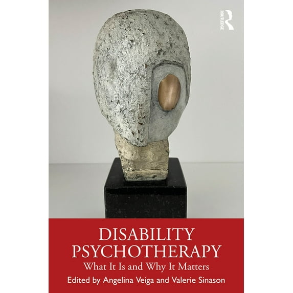 Disability Psychotherapy: What it is and Why it Matters, (Paperback)