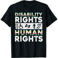 thumbnail image 1 of Disability Rights are Human Rights Disability Pride Equality T-Shirt, 1 of 3
