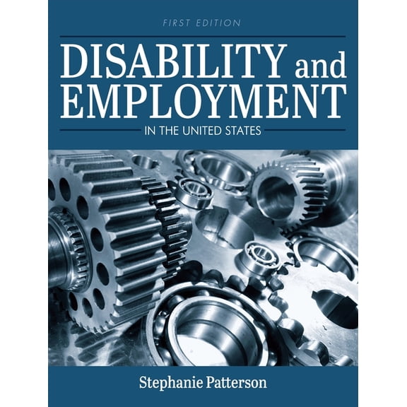 Disability and Employment in the United States, (Hardcover)