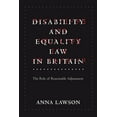 thumbnail image 1 of Disability and Equality Law in Britain: The Role of Reasonable Adjustment, (Paperback), 1 of 1