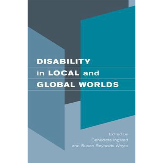 Pre-Owned Disability in Local and Global Worlds (Paperback) 0520246179 9780520246171