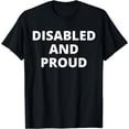 thumbnail image 1 of Disabled And Proud T-Shirt, 1 of 4