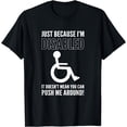 thumbnail image 1 of Disabled Person Handicapped Funny Wheelchair Humor T-Shirt, 1 of 4