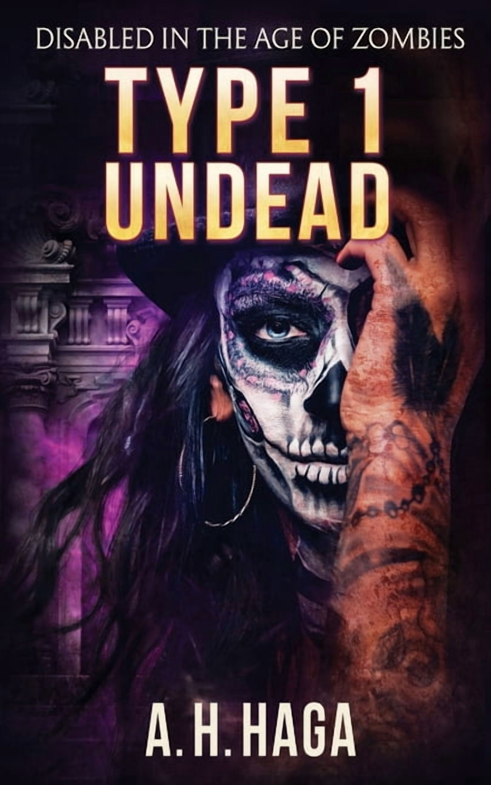 Disabled in the Age of Zombies Type 1 Undead, Book 2, (Paperback)