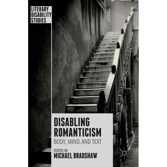 Disabling Romanticism