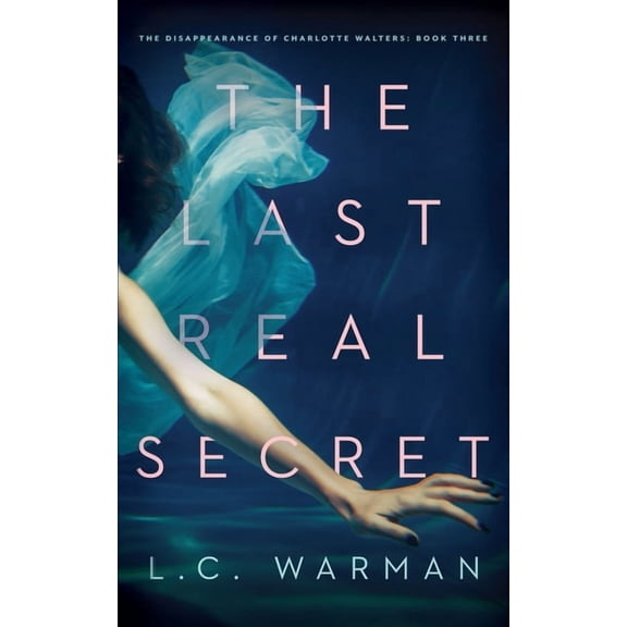 The Last Real Secret: A Mystery